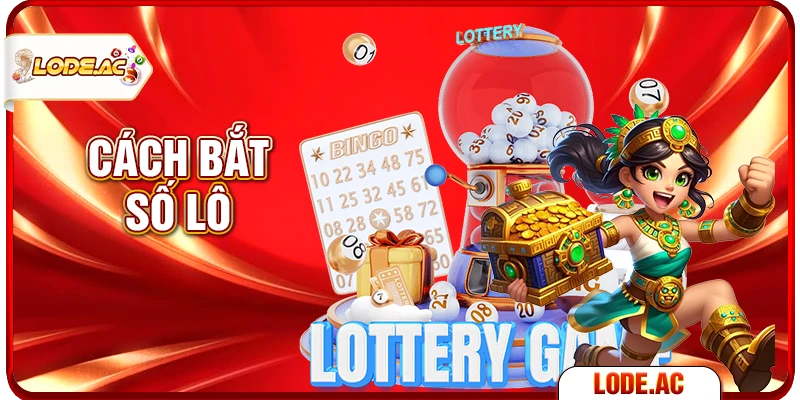 Cách bắt số lô