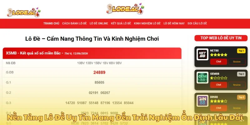 Nền tảng lô đề uy tín mang đến trải nghiệm ổn định lâu dài