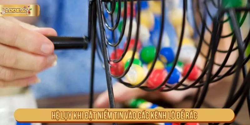 Hệ lụy khi bỏ qua những cảnh báo khi chọn nơi theo dõi lô đề