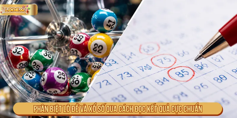 Phân biệt lô đề và xổ số